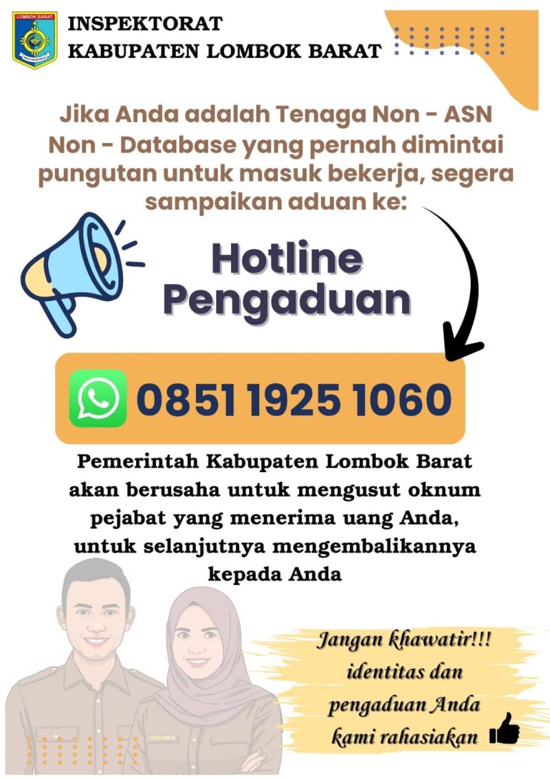 Inspektorat Kabupaten Lombok Barat resmi membuka layanan hotline pengaduan bagi tenaga honorer non-database yang sebelumnya dimintai uang saat proses rekrutmen. Pemerintah menegaskan komitmennya untuk menindak tegas oknum yang terlibat serta menjamin kerahasiaan identitas setiap pelapor. (Foto: Istimewa)
