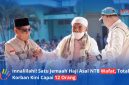 Momen Kepala Kanwil Kemenhaj NTB, H. Lalu Muhammad Amin, saat menyambut kedatangan jemaah haji di Asrama Haji Mataram bersama petugas PPIH Lombok. (Foto: Istimewa)