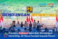 Momen bersejarah peresmian Bendungan Meninting, Lombok Barat, oleh Presiden RI Prabowo Subianto Bersama Menko Infrastruktur, Menteri PU, dan pejabat terkait lainnya, Jumat (10/7/2026).(Foto: Diskominfotik NTB)
