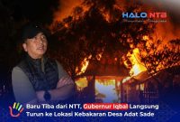 Usai kembali dari misi kemanusiaan di NTT, Gubernur NTB Dr. H. Lalu Muhamad Iqbal langsung turun ke lokasi kebakaran di Desa Adat Sade, Lombok Tengah, Sabtu malam (22/8). Beliau menegaskan bahwa prioritas utama adalah memastikan keselamatan masyarakat.(Foto: Istimewa)