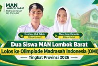 Dua siswa MAN Lombok Barat, Syekhana Abdi Sabda dan Nayla Intan Zamanika, melaju ke Olimpiade Madrasah Indonesia (OMI) tingkat Provinsi 2026 setelah berhasil meraih juara 3 OMI tingkat Kabupaten/Kota.(Foto: Istimewa)