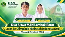 Dua siswa MAN Lombok Barat, Syekhana Abdi Sabda dan Nayla Intan Zamanika, melaju ke Olimpiade Madrasah Indonesia (OMI) tingkat Provinsi 2026 setelah berhasil meraih juara 3 OMI tingkat Kabupaten/Kota.(Foto: Istimewa)